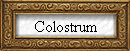 Colostrum