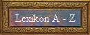 Lexikon A - Z