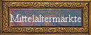 Mittelaltermrkte