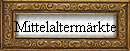 Mittelaltermärkte